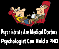 PsychologistPsychiatrist